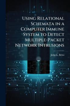 Using Relational Schemata in a Computer Immune System to Detect Multiple-Packet Network Intrusions