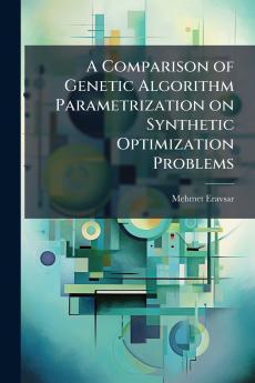 A Comparison of Genetic Algorithm Parametrization on Synthetic Optimization Problems