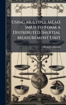Using Multiple MEMS IMUs to Form a Distributed Inertial Measurement Unit
