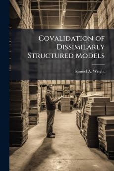 Covalidation of Dissimilarly Structured Models