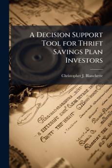 A Decision Support Tool for Thrift Savings Plan Investors
