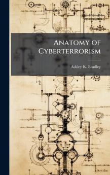 Anatomy of Cyberterrorism