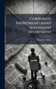 Corporate Entrepreneurship Assessment Instrument