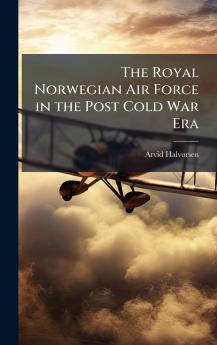 The Royal Norwegian Air Force in the Post Cold War Era