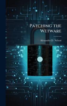 Patching the Wetware