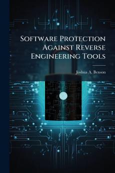Software Protection Against Reverse Engineering Tools