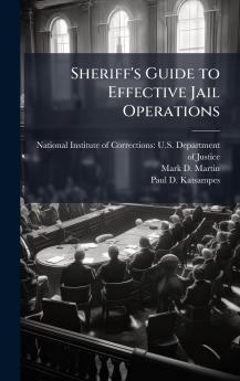 Sheriff's Guide to Effective Jail Operations