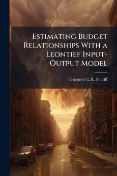 Estimating Budget Relationships With a Leontief Input-Output Model