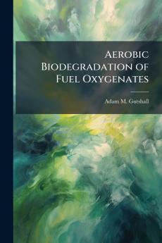 Aerobic Biodegradation of Fuel Oxygenates