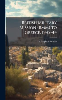 British Military Mission (BMM) to Greece 1942-44