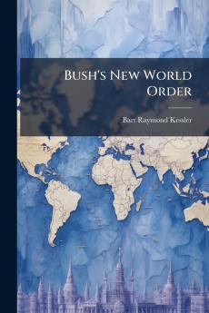 Bush's New World Order