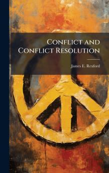 Conflict and Conflict Resolution