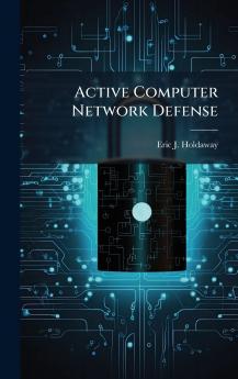 Active Computer Network Defense