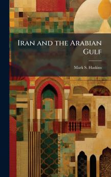 Iran and the Arabian Gulf