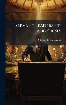 Servant Leadership and Crisis