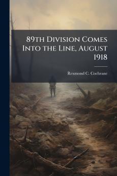 89th Division Comes Into the Line August 1918