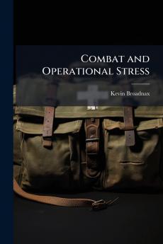 Combat and Operational Stress