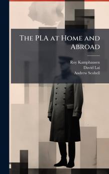 The PLA at Home and Abroad