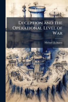 Deception and the Operational Level of War