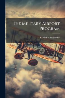 The Military Airport Program