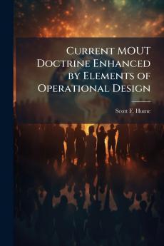 Current MOUT Doctrine Enhanced by Elements of Operational Design