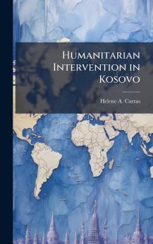Humanitarian Intervention in Kosovo