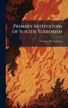 Primary Motivators of Suicide Terrorism