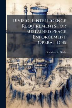 Division Intelligence Requirements for Sustained Peace Enforcement Operations