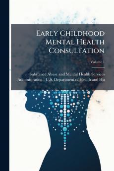 Early Childhood Mental Health Consultation