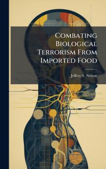 Combating Biological Terrorism From Imported Food