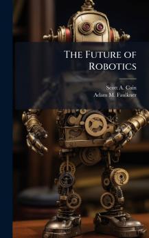 The Future of Robotics