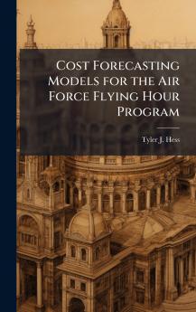Cost Forecasting Models for the Air Force Flying Hour Program