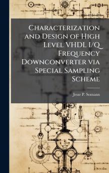 Characterization and Design of High Level VHDL I/Q Frequency Downconverter via Special Sampling Scheme