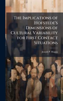 The Implications of Hofstede's Dimensions of Cultural Variability for First Contact Situations