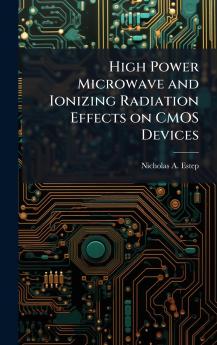 High Power Microwave and Ionizing Radiation Effects on CMOS Devices