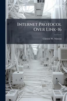 Internet Protocol Over Link-16