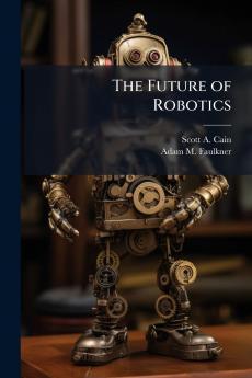 The Future of Robotics