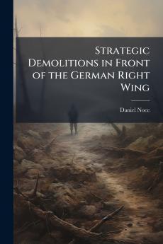 Strategic Demolitions in Front of the German Right Wing