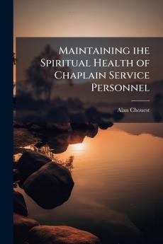 Maintaining ihe Spiritual Health of Chaplain Service Personnel