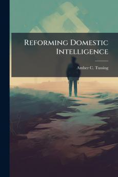 Reforming Domestic Intelligence