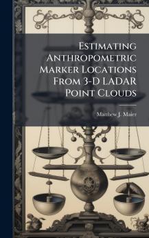 Estimating Anthropometric Marker Locations From 3-D LADAR Point Clouds