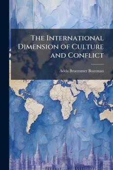 The International Dimension of Culture and Conflict