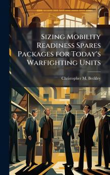 Sizing Mobility Readiness Spares Packages for Today's Warfighting Units