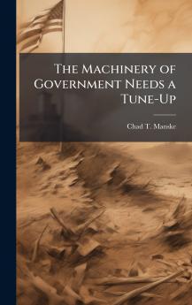 The Machinery of Government Needs a Tune-Up