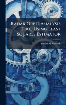 Radar Orbit Analysis Tool Using Least Squares Estimator