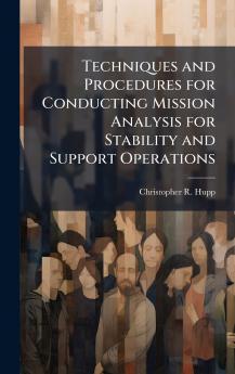 Techniques and Procedures for Conducting Mission Analysis for Stability and Support Operations