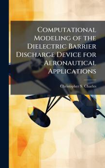 Computational Modeling of the Dielectric Barrier Discharge Device for Aeronautical Applications