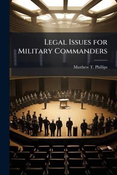Legal Issues for Military Commanders