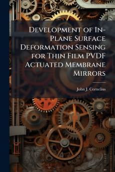 Development of In-Plane Surface Deformation Sensing for Thin Film PVDF Actuated Membrane Mirrors