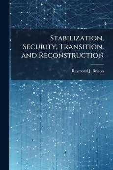 Stabilization Security Transition and Reconstruction